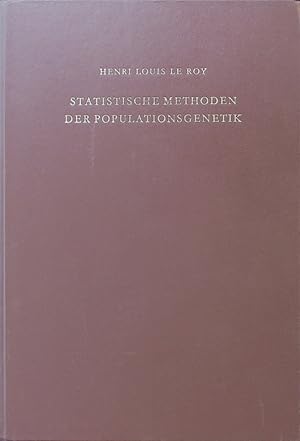 Seller image for Statistische Methoden der Populationsgenetik. ein Grundriss fr Genetiker, Agronomen und Biomathematiker. for sale by Antiquariat Bookfarm