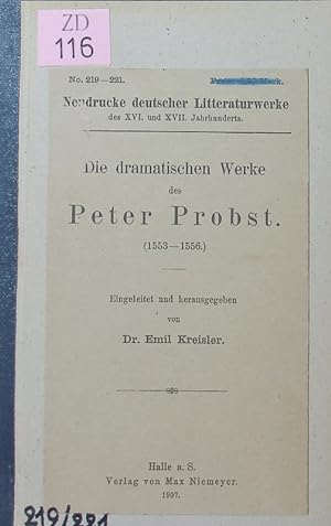 Bild des Verkufers fr Die dramatischen Werke des Peter Probst. zum Verkauf von Antiquariat Bookfarm