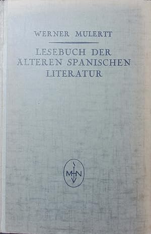 Bild des Verkufers fr Lesebuch der lteren spanischen Literatur von den Anfngen bis 1800. zum Verkauf von Antiquariat Bookfarm