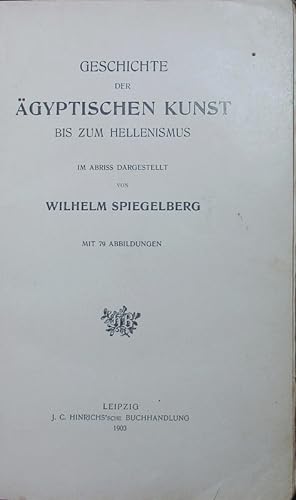 Bild des Verkufers fr Geschichte der gyptischen Kunst bis zum Hellenismus. zum Verkauf von Antiquariat Bookfarm