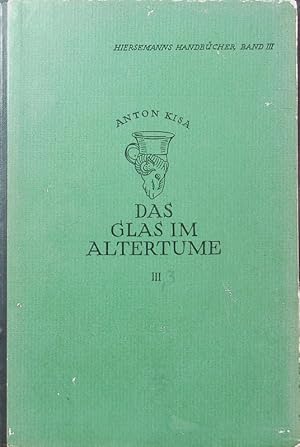 Imagen del vendedor de Das Glas im Altertume. 3. a la venta por Antiquariat Bookfarm