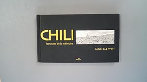 Seller image for Chili. Les routes de la mmoire. for sale by Antiquariat Bookfarm