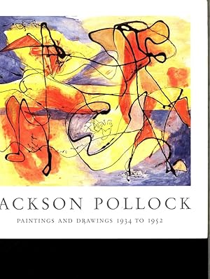 Bild des Verkufers fr Jackson Pollock. Paintings and drawings, 1934 to 1952. zum Verkauf von Antiquariat Bookfarm