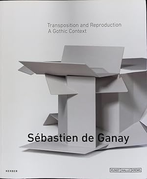 Imagen del vendedor de Sbastien de Ganay. Transposition and reproduction : a Gothic context. a la venta por Antiquariat Bookfarm