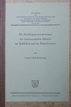 Immagine del venditore per Die Nachfolgekonstruktionen des instrumentalen Ablativs im Sptlatein und im Franzsischen. venduto da Antiquariat Bookfarm