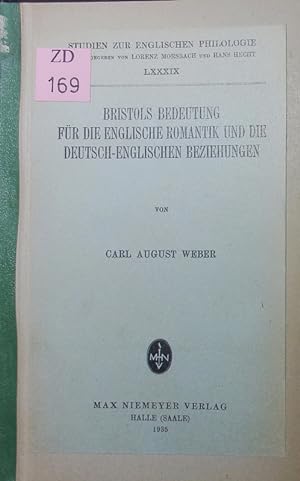 Immagine del venditore per Bristols Bedeutung fr die englische Romantik und die deutsch-englischen Beziehungen. venduto da Antiquariat Bookfarm