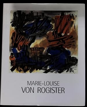 Bild des Verkufers fr Marie-Louise von Rogister. zum Verkauf von Antiquariat Bookfarm