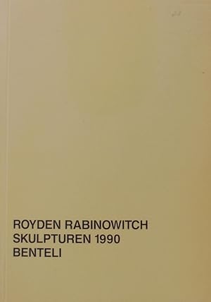 Bild des Verkufers fr Royden Rabinowitch. Skulpturen, sculptures 1990 ; Kunstmuseum Bern, [2. Oktober bis 2. Dezember 1990. zum Verkauf von Antiquariat Bookfarm