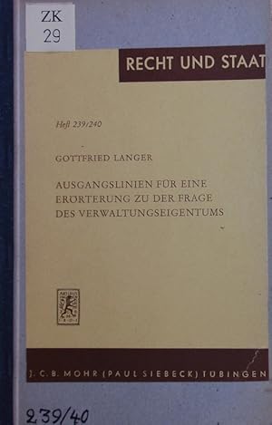Seller image for Ausgangslinien fr eine Errterung zu der Frage des Verwaltungseigentums. for sale by Antiquariat Bookfarm
