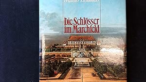 Bild des Verkufers fr Die Schlsser im Marchfeld. zum Verkauf von Antiquariat Bookfarm