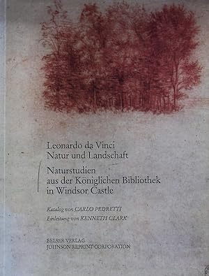 Bild des Verkufers fr Leonardo da Vinci. Natur und Landschaft ; Naturstudien aus der Kniglichen Bibliothek in Windsor Castle. zum Verkauf von Antiquariat Bookfarm