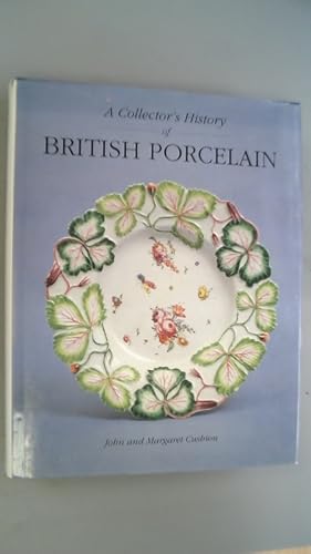 Bild des Verkufers fr A collector's history of British porcelain. zum Verkauf von Antiquariat Bookfarm