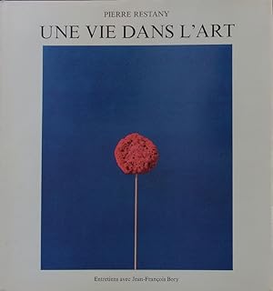 Bild des Verkufers fr Une vie dans l'art. zum Verkauf von Antiquariat Bookfarm