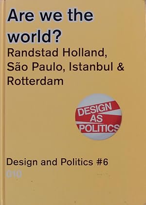 Immagine del venditore per Are We The World? Randstad Holland, So Paulo, Istanbul & Rotterdam. venduto da Antiquariat Bookfarm