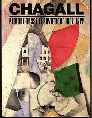 Imagen del vendedor de Chagall. Priode russe et sovitique 1907 - 1922. a la venta por Antiquariat Bookfarm