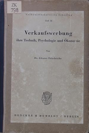 Bild des Verkufers fr Verkaufswerbung. ihre Technik, Psychologie und konomie. zum Verkauf von Antiquariat Bookfarm