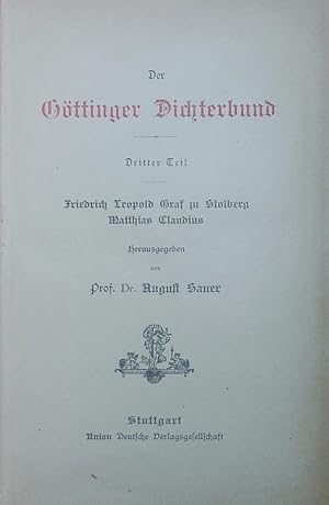 Bild des Verkufers fr Deutsche National-Litteratur, Bd. 50, Abt. 2. Der Gttinger Dichterbund, 3, Friedrich Leopold Graf zu Stolberg, Matthias Claudius. zum Verkauf von Antiquariat Bookfarm