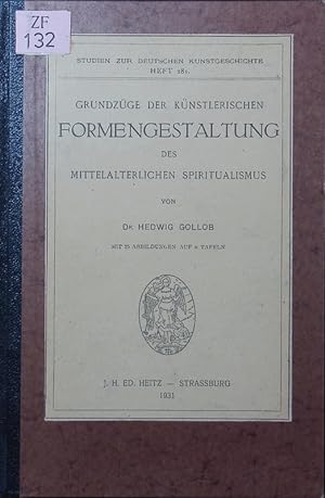 Imagen del vendedor de Grundzge der knstlerischen Formengestaltung des mittelalterlichen Spiritualismus. a la venta por Antiquariat Bookfarm