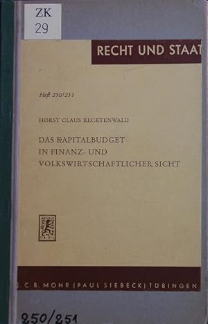 Bild des Verkufers fr Das Kapitalbudget in finanz- und volkswirtschaftlicher Sicht. zum Verkauf von Antiquariat Bookfarm