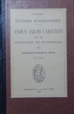 Bild des Verkufers fr Asmus Jakob Carstens und die Entwicklung des Figurenbildes. zum Verkauf von Antiquariat Bookfarm