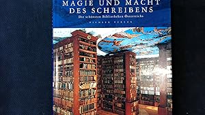 Bild des Verkufers fr Macht und Magie des Schreibens - Die schnsten Bibliotheken sterreichs. zum Verkauf von Antiquariat Bookfarm