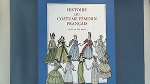 Bild des Verkufers fr Histoire du costume fminin franais. De l'an 1037  l'an 1870. zum Verkauf von Antiquariat Bookfarm