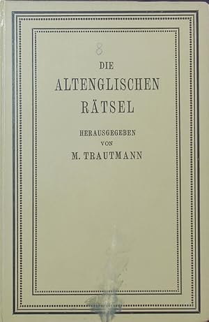 Bild des Verkufers fr Die altenglischen Rtsel. (die Rtsel des Exeterbuchs). zum Verkauf von Antiquariat Bookfarm