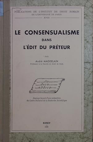 Image du vendeur pour Le consensualisme dans l'dit du Prteur. mis en vente par Antiquariat Bookfarm