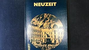 Bild des Verkufers fr Neuzeit : vom Westfl. Frieden bis z. 1. Weltkrieg; ein approbiertes Arbeits- und Lehrbuch fr Geschichte und Sozialkunde. zum Verkauf von Antiquariat Bookfarm