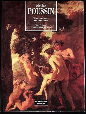 Bild des Verkufers fr Nicolas Poussin. The master of colours : Russian museums collections : paintings and drawings. zum Verkauf von Antiquariat Bookfarm