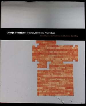 Immagine del venditore per Chicago architecture. Histories, revisions, alternatives ; [Symposium, Chicago Is History, held in the fall of 2001. venduto da Antiquariat Bookfarm