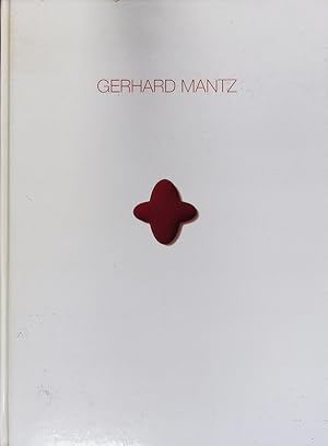 Bild des Verkufers fr Gerhard Mantz. Staatliche Kunsthalle Karlsruhe, 14. Mai bis 31. Juli 1994. zum Verkauf von Antiquariat Bookfarm