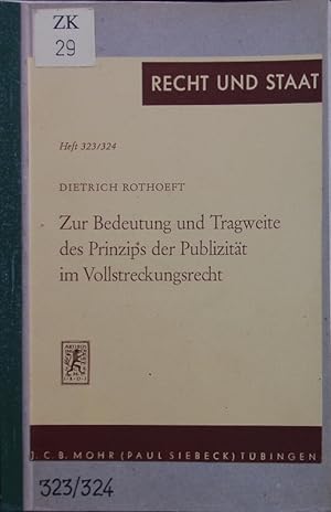 Seller image for Zur Bedeutung und Tragweite des Prinzips der Publizitt im Vollstreckungsrecht. [Habilitationsvortrag]. for sale by Antiquariat Bookfarm
