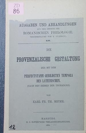 Immagine del venditore per Die provenzalische Gestaltung der mit dem Perfectstamm gebildeten Tempora des Lateinischen. (nach den Reimen der Trobadors). venduto da Antiquariat Bookfarm