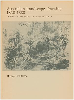 Australian Landscape Drawing 1830-1880 in the National Gallery of Victoria