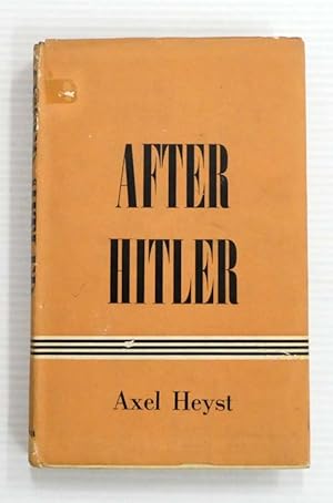 Imagen del vendedor de After Hitler a la venta por Adelaide Booksellers