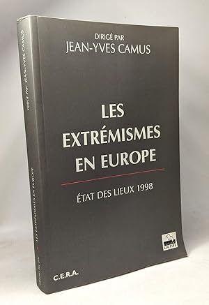 Bild des Verkufers fr Les extrmismes en Europe - Etat des lieux 1998 zum Verkauf von crealivres