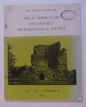 The Transactions of the Scarborough and District Archaeological Society Volume 2 Number 10