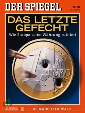 Bild des Verkufers fr 49/2010, Das letzte Gefecht, wie Europa seine Whrung ruiniert zum Verkauf von Antiquariat Artemis Lorenz & Lorenz GbR