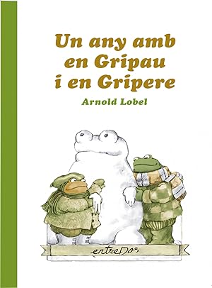 Un any amb en Gripau i en Gripere