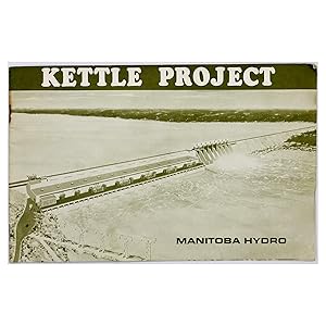 Seller image for Kettle Project, Manitoba Hydro for sale by Black's Fine Books & Manuscripts