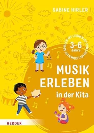 Image du vendeur pour Musik erleben in der Kita : 3-6 Jahre mis en vente par AHA-BUCH GmbH