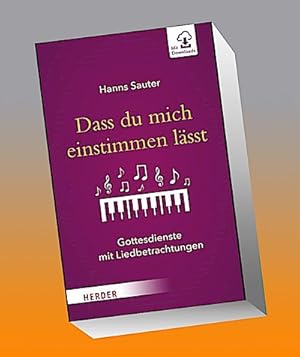 Image du vendeur pour Dass du mich einstimmen lsst : Gottesdienste mit Liedbetrachtungen mis en vente par AHA-BUCH GmbH