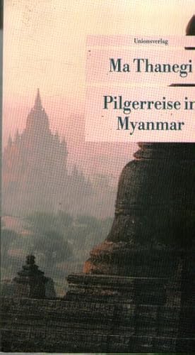 Bild des Verkufers fr Pilgerreise in Myanmar zum Verkauf von BuchSigel