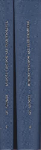 Bild des Verkufers fr Rudolf Virchow als Prhistoriker: Virchow als Begrnder der neueren deutschen Ur- und Frhgeschichtswissenschaft / Briefe Virchows und seiner Zeitgenossen [2 Bde.] / Andree, Christian: Rudolf Virchow als Prhistoriker ; Bd. 1-2 zum Verkauf von Licus Media