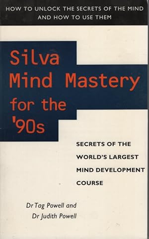 Seller image for Silva Mind Mastery for the 90s: Secrets of the World's Largest Mind Development Course for sale by Dromanabooks