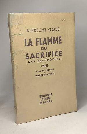 Seller image for La flamme du sacrifice (Das brandopfer) rcit for sale by crealivres