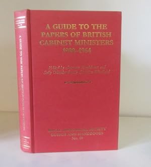 Bild des Verkufers fr A Guide to the Papers of British Cabinet Ministers 1900-1964 zum Verkauf von BRIMSTONES