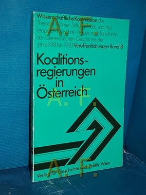 Seller image for Koalitionsregierungen in sterreich : ihr Ende 1920 u. 1966 , Protokoll d. Symposiums Bruch d. Koalition in Wien am 28. April 1980. Wissenschaftliche Kommission zur Erforschung der sterreichischen Geschichte der Jahre 1918 bis 1938: Verffentlichungen , Bd. 8 for sale by Antiquarische Fundgrube e.U.