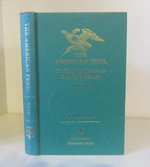 Seller image for the American Peril: Challenge to Britain on the North Atlantic, 1901-04 for sale by BRIMSTONES